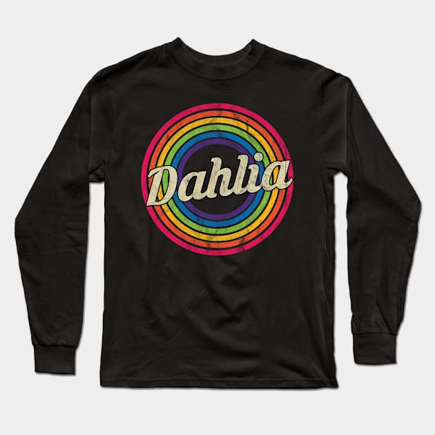 Dahlia - Retro Rainbow Faded-Style Long Sleeve T-Shirt by MaydenArt